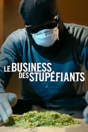 Regarder Le Business Des Stupéfiants - Saison 1 en streaming complet