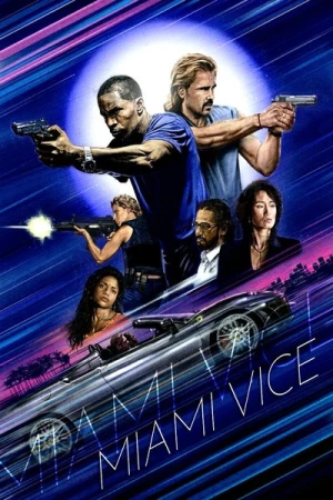 Regarder Miami Vice : Deux flics à Miami en streaming complet
