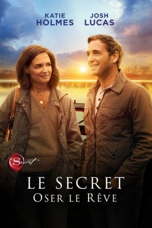 Regarder Le secret : Oser le rêve en streaming complet