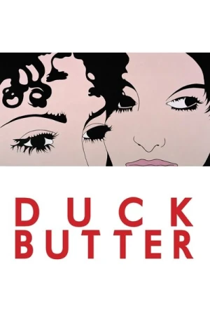 Regarder Duck Butter en streaming complet