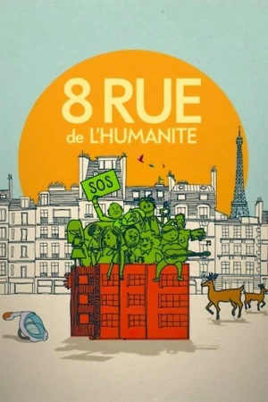 Regarder 8 Rue de l'Humanité en streaming complet