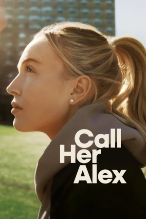 Regarder Call Her Alex - Saison 1 en streaming complet