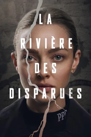 Regarder La Rivière des Disparues - Saison 1 en streaming complet